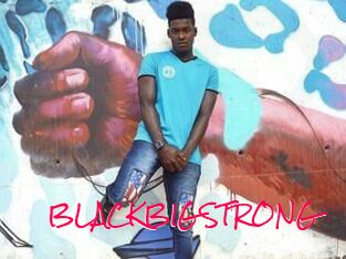 BLACKBIGSTRONG