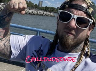 Chilldudedude