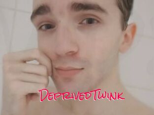 DeprivedTwink