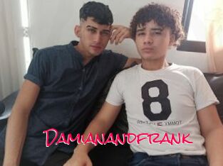 Damianandfrank