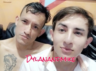 Dylanandmike