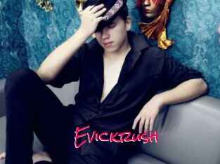 Evickrush