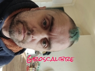 Groscalibre