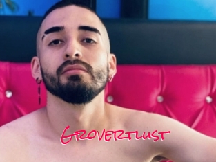 Grovertlust