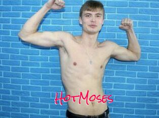 HotMoses