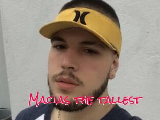 Macias_the_tallest