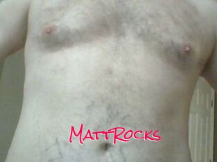 MattRocks