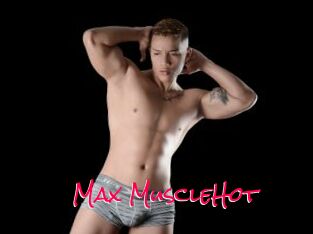 Max_MuscleHot