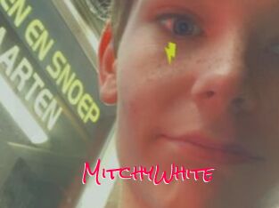 MitchyWhite