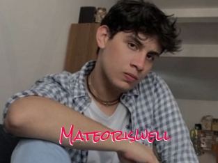 Mateoriswell