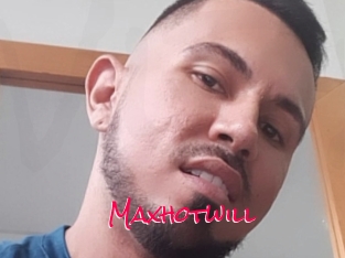 Maxhotwill