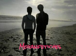 Meganfetiches