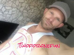 Twoforonefun