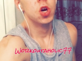 Workoutaholic77